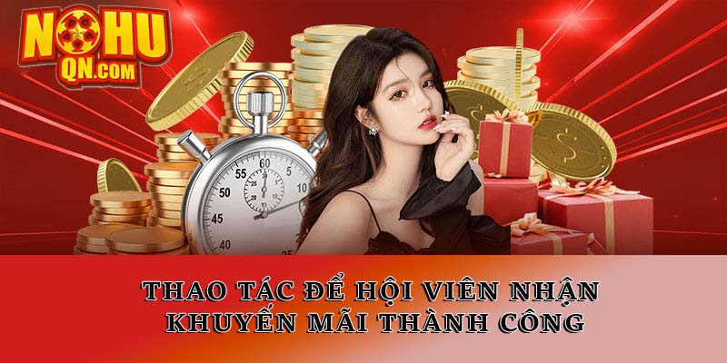 Thao tác để hội viên nhận khuyến mãi thành công